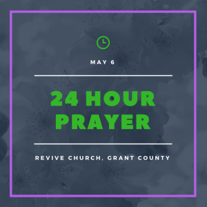 24 HOUR PRAYER @ Revive Church