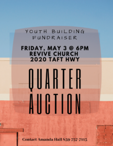 Quarter Auction- Youth Building @ Revive Church | Dry Ridge | Kentucky | United States